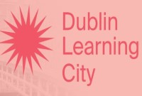 Dublin Learning City Festival 8th to 12th April